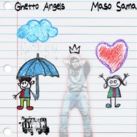 Ghetto Angels - Single - Maso Sama