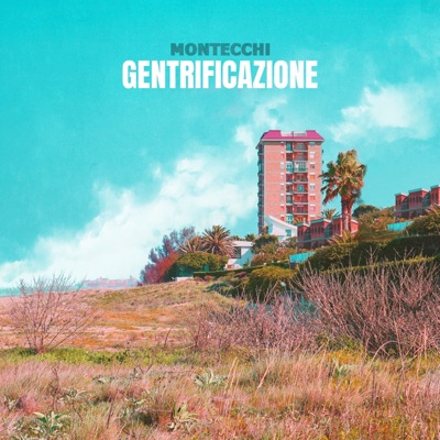 Gentrificazione - Montecchi