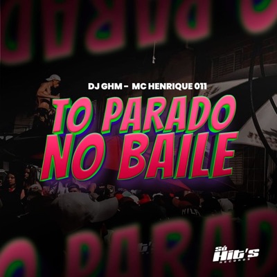 Tô Parado No Baile - Single