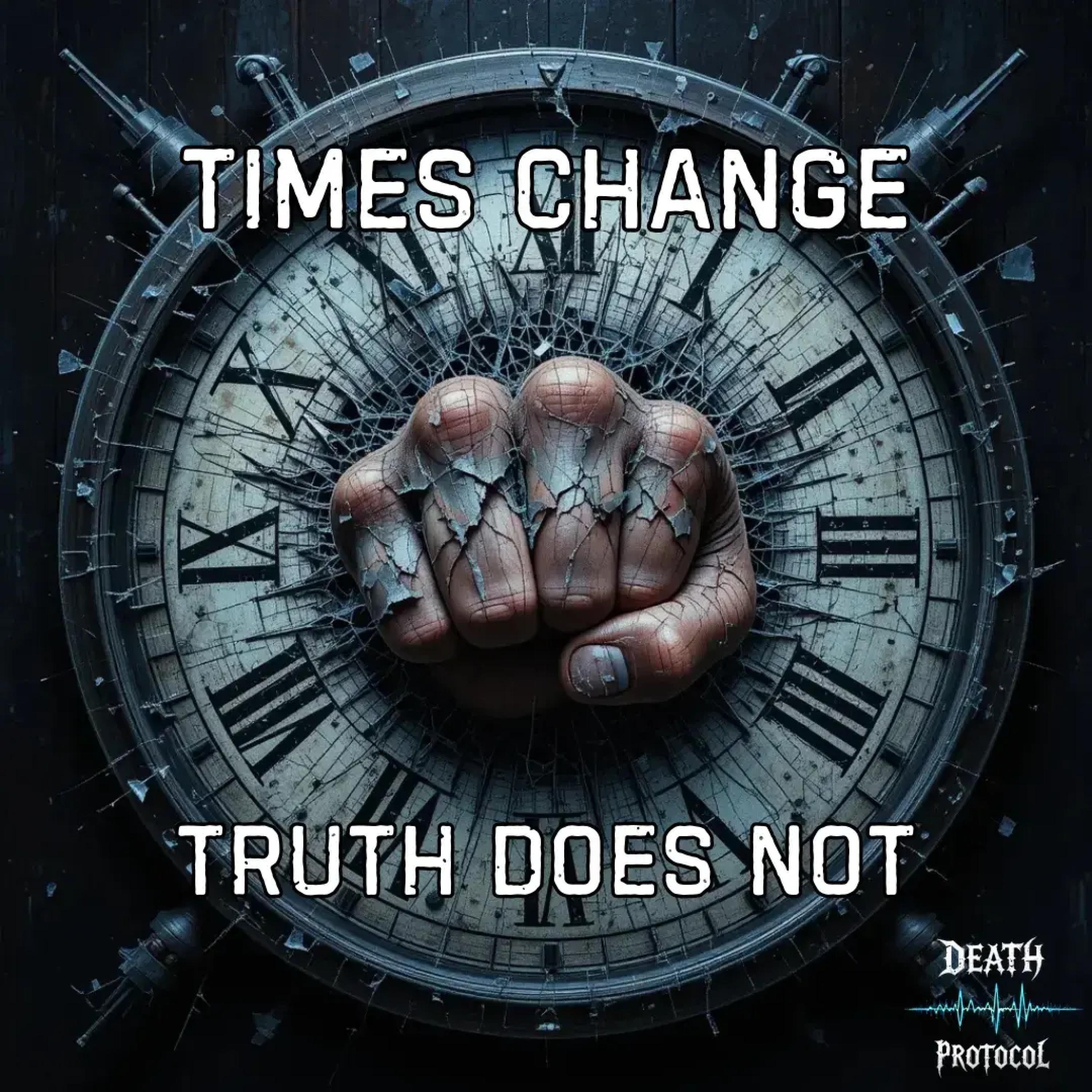 Times Change, Truth Does Not - Single