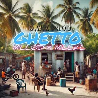 Ghetto (feat. Millod & Mill.k.l) - Single