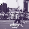 Living in a Dream (Sam Divine Remix) - Single