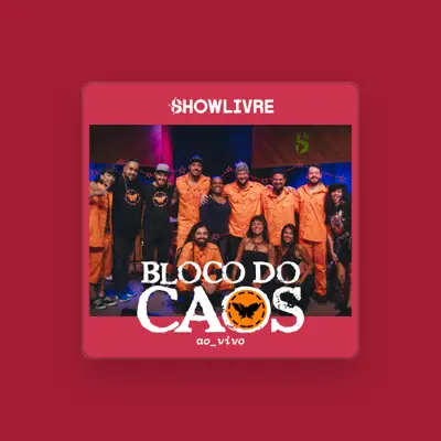 Listen to Bloco do Caos, watch music videos, read bio, see tour dates & more!