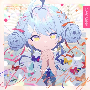 Dream Away (feat. Yukacco) - Single