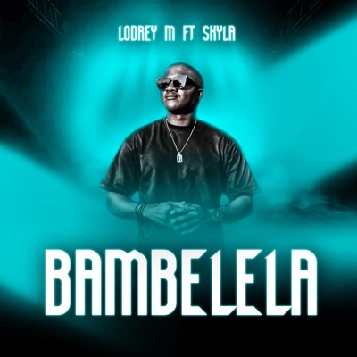 Bambelela (feat. Skyla) - Single