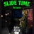 Slide Time (feat. Certy)