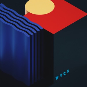 W Y C F (feat. Good looking Wilson) - Single