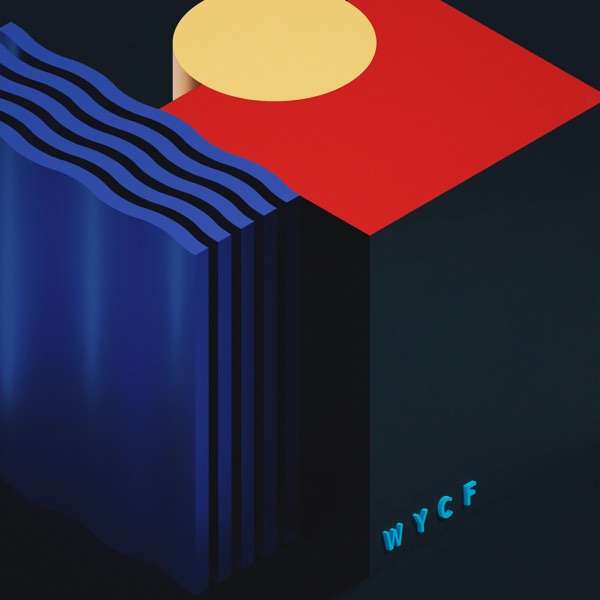 W Y C F (feat. Good looking Wilson) - Single