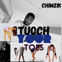 Touch Your Toe - Single - Chimzik