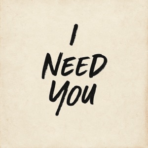 I Need You - Single