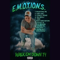 E.M.O.T.I.O.N.S. - Walk Em Down Ty