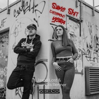 Same Shit Different Year - Single - Jaxon Lost, Alexandra Renner & So Lebendig