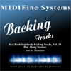 Real Book Standards Backing Tracks, Vol. 24 (Play Along Version) - MIDIFine Systems