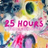 25 Hours