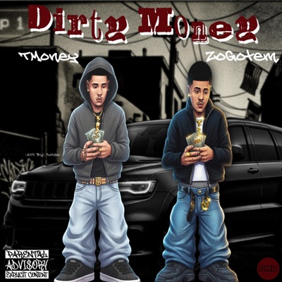 Dirty Money (feat. Tmoney$) - Single