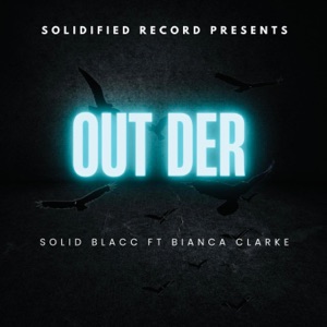 Out Der (feat. Bianca Clarke) - Single