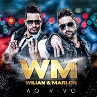 Wilian & Marlon (Ao Vivo) - Wilian & Marlon