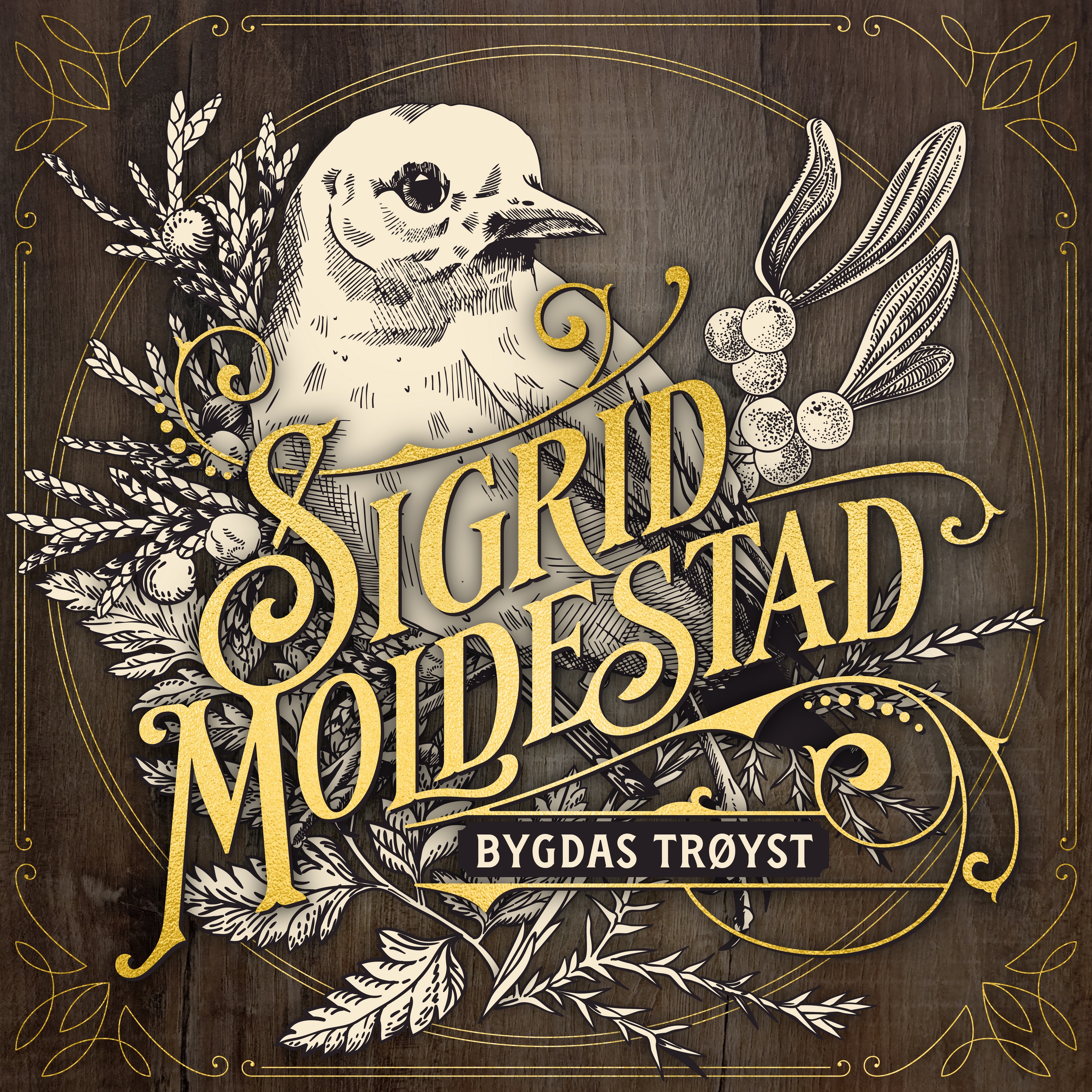 Sigrid Moldestad - Bygdas Trøyst (2026)