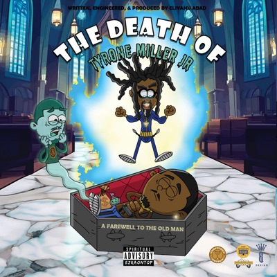 The Death of Tyrone Miller Jr. (A Farewell to the Old Man)