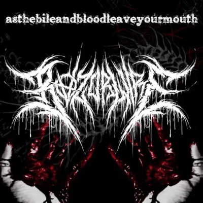 asthebileandbloodleaveyourmouth - Single