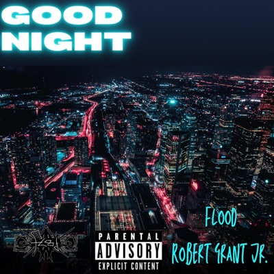 Good Night (feat. Robert Grant Jr.) - Single