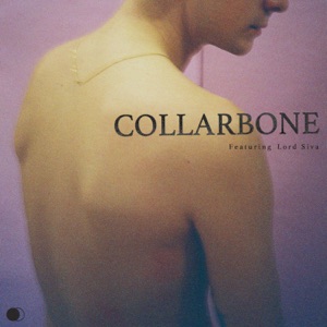 Collarbone (feat. Lord Siva) - Single