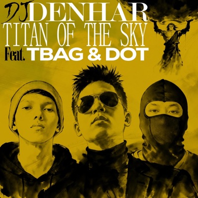 TITAN OF THE SKY (feat. TBAG & DOT) - Single
