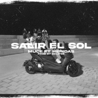 Salir el sol (feat. Heridas) - Single - Muce