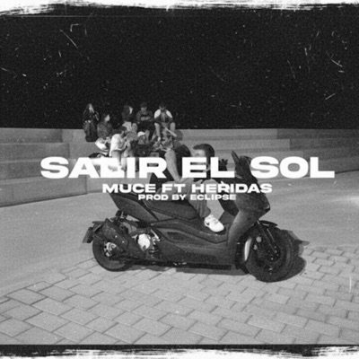 Salir el sol (feat. Heridas) - Single