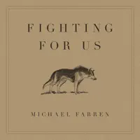 Fighting for Us — Michael Farren
