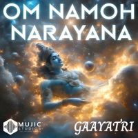 Om Namoh Narayana - Gaayatri