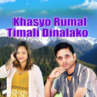 Khasyo Rumal Timali Dinalako - EP - Bhupendra Shahi, Purnakala BC & Biwash Sharma