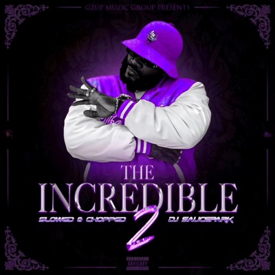 The Incredible 2 (Slowed & Chopped) [feat. Craig G]