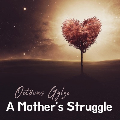 A Mother's Struggle - Single