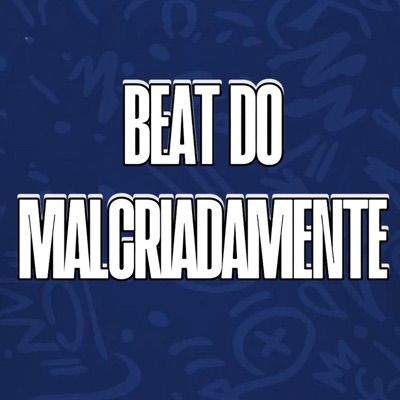 Beat do Malcriadamente (feat. DJ Rene & Mc Nito) - Single