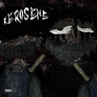 Kerosene - Single - 666rehab & SESHSPAWN