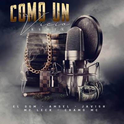 Como un vicio Remix. (feat. Mc Leck, Chamo Mc & Javish Mvp) [Amsel Remix] - Single
