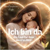 Ich bin da (Ein Lied für dein Inneres Kind)