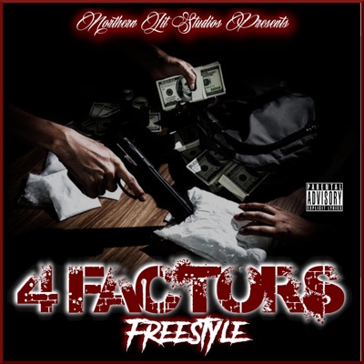 4 Factors (Freestyle) (feat. Kgrams, Banger Wicked & BC De Goshen) - Single