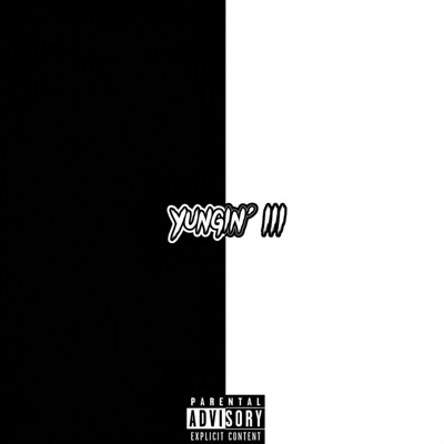 Yungin' III - EP