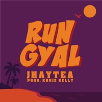 Run Gyal (feat. Jhaytea) - Single - Khriz Kelly