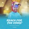 Reach For The Stars (feat. Musa & Ebraheem) - Muad lyrics