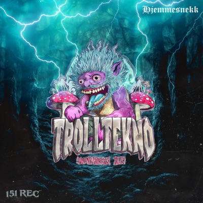 Trolltekno (Hjemmesnekk) [feat. KLÆIN, Polly, BenBitch & Ræckman] - Single