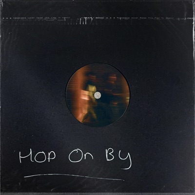 Hop On By - Single