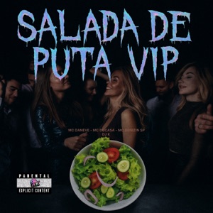 Salada de Puta Vip (feat. Mc Daneve) [Mandelao World]
