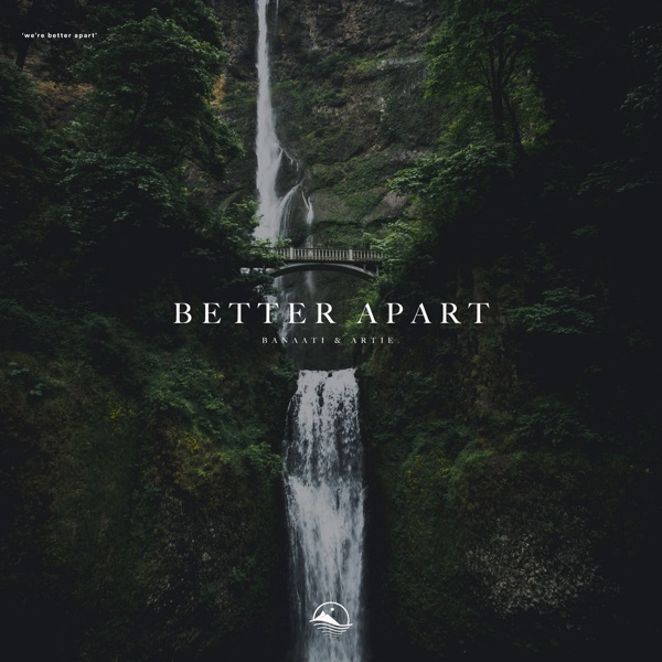 Better Apart - Single