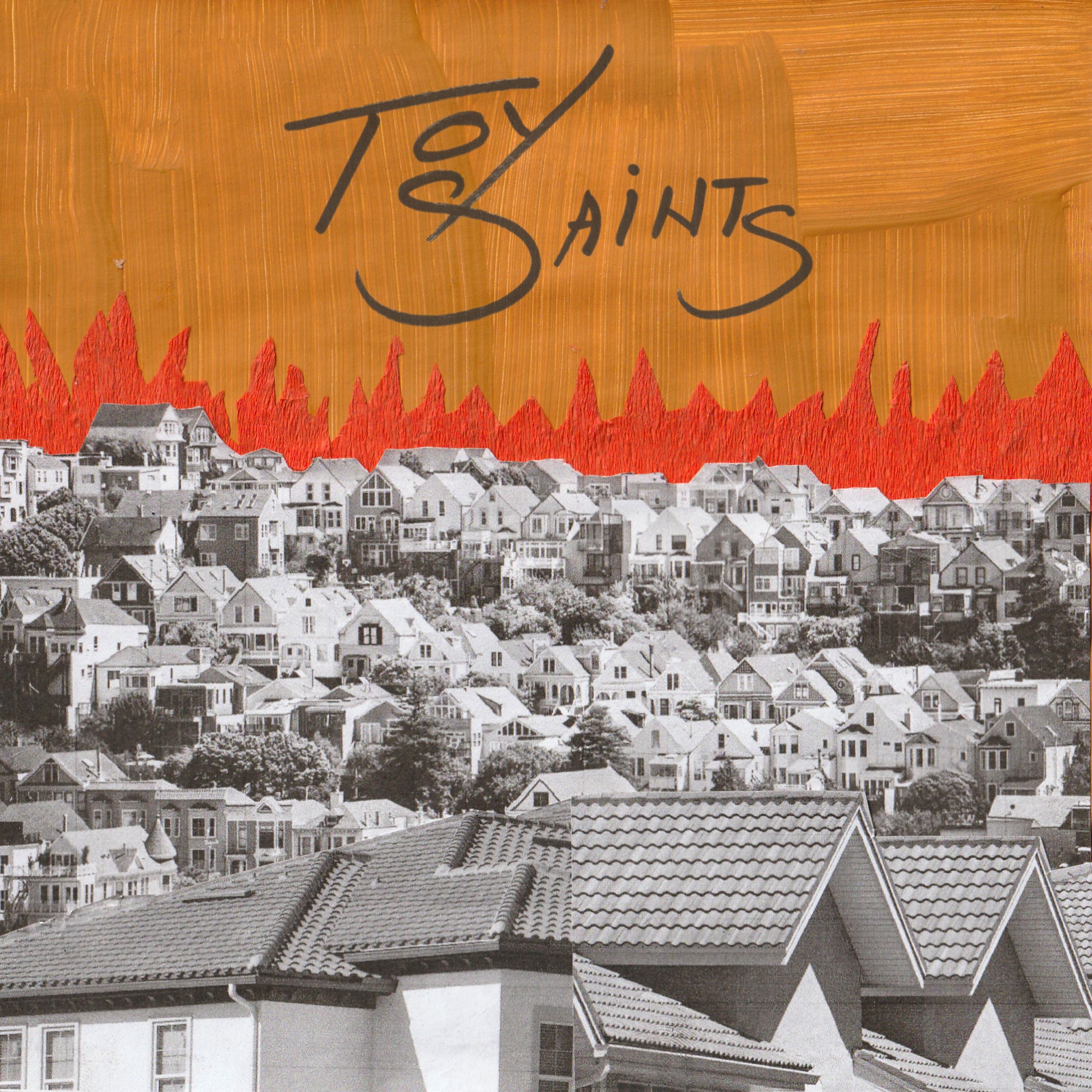 Toy Saints - You Would Know