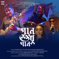 Gaan Shudhu Gaan - Single - Shrestha D. & Rajkumar Sengupta