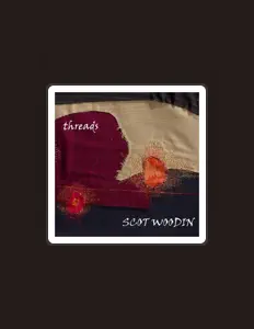 Dengarkan Scot Woodin, tonton video musik, baca bio, lihat tanggal tur & lainnya!