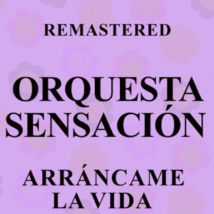 Arráncame la vida (Remastered) - EP